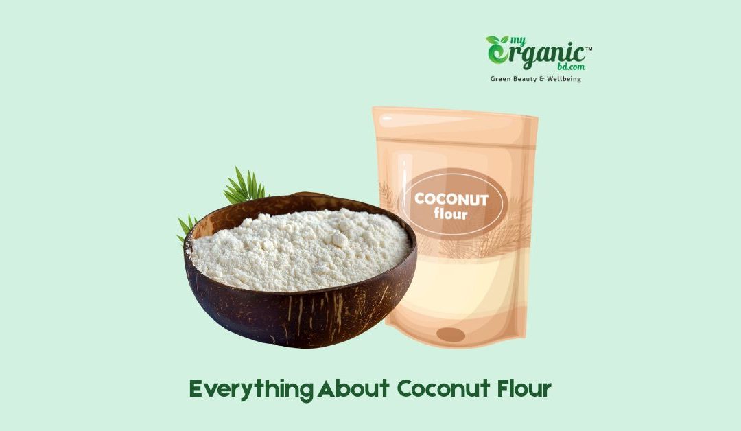 Healthy Coconut Flour: A Complete Guide