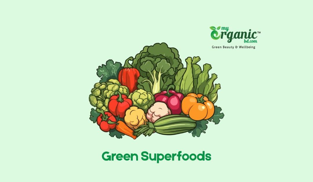 Top 9 Green Superfoods You Need to Know