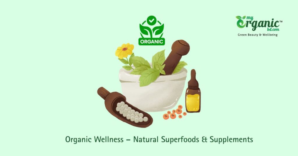 Organic Wellness : Natural Superfoods &Amp; Supplements For Healthy Conscious Living
