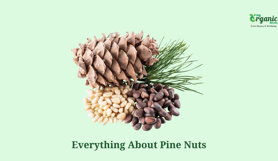 Healthy Pine Nuts: Nutrition, Health Benefits & More