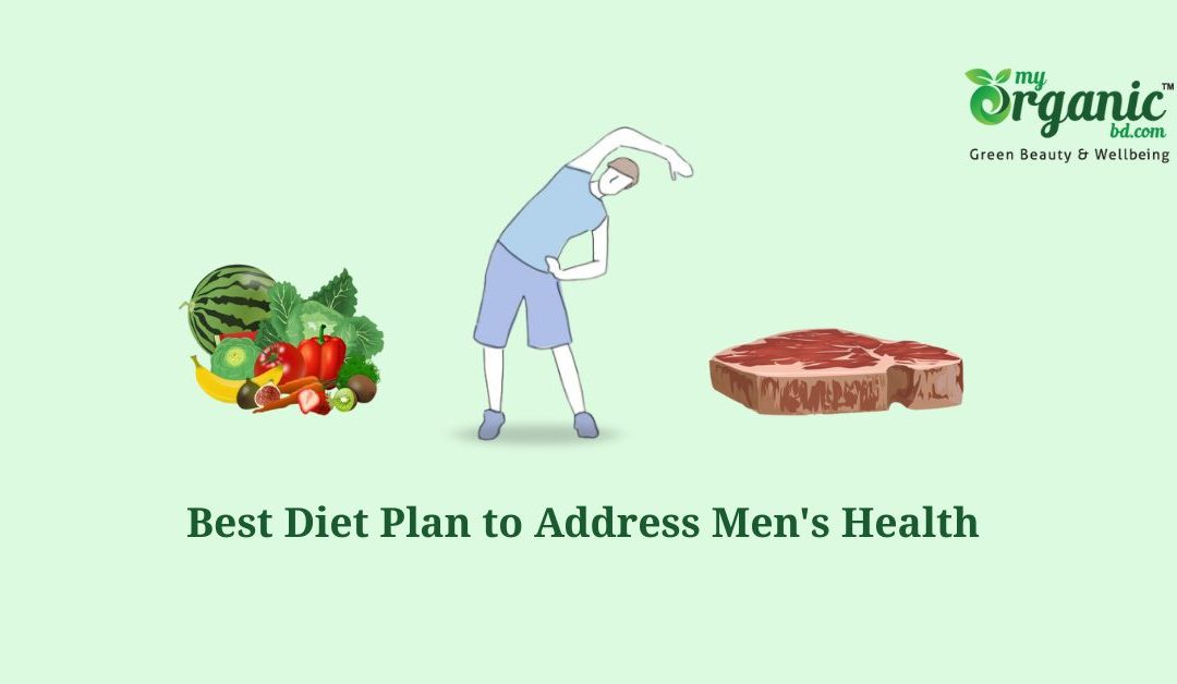 Best Diet for Men : Foods Need to Take & Avoid for Optimum wellness