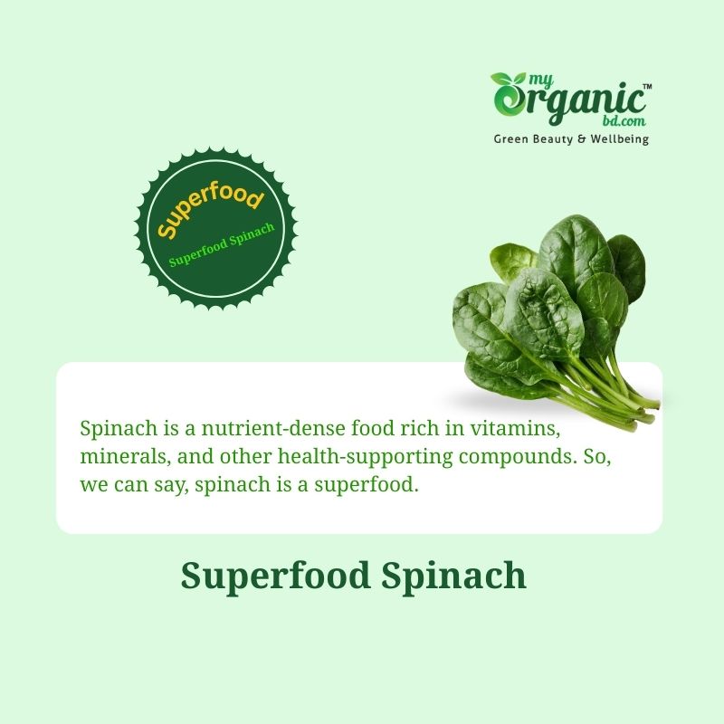 Secret Strengths of Spinach: Nutrition, Health Benefits & More 1 Is Spinach A Superfood ?